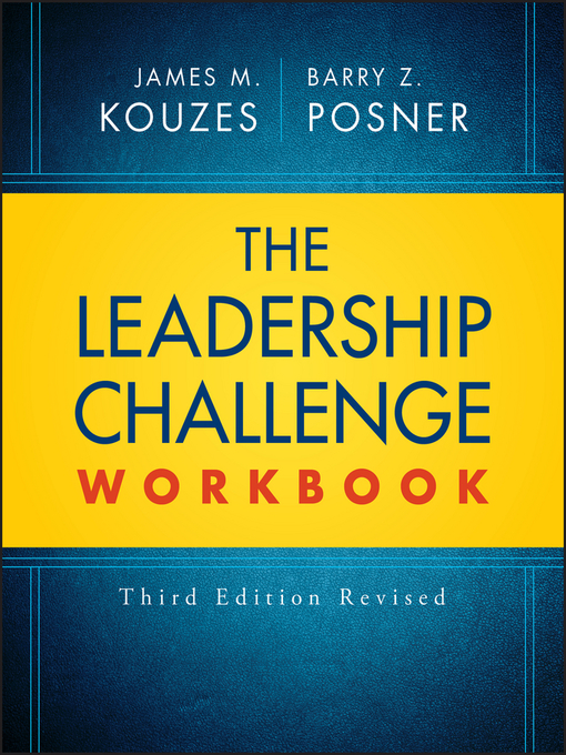 Title details for The Leadership Challenge Workbook by James M. Kouzes - Available